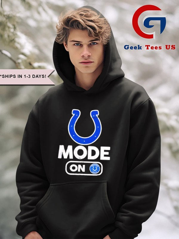 Indianapolis Colts Football Mode On shirt
