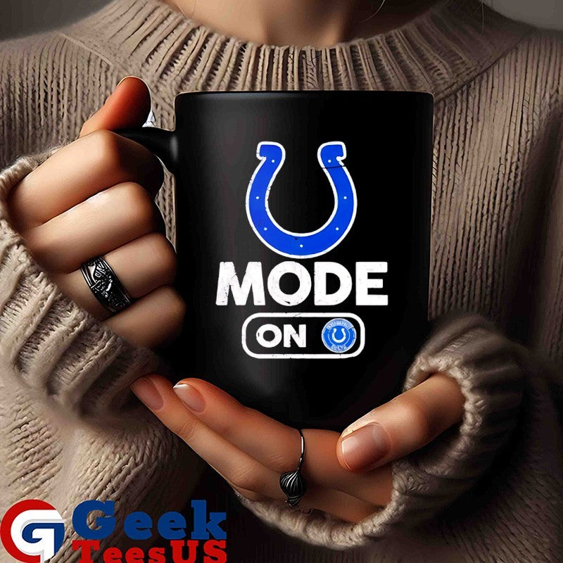 Indianapolis Colts Football Mode On shirt