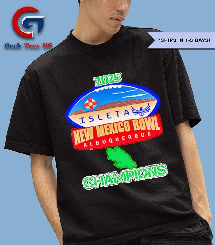 Isleta New Mexico Bowl 2025 North Texas Mean Green Champions T-shirt