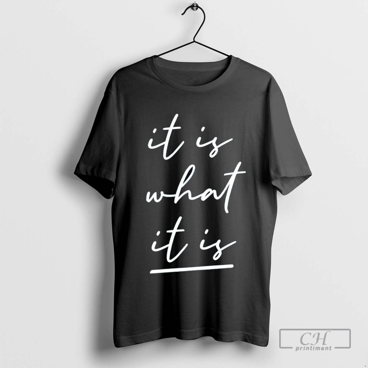 It Is What It Is Long Sleeve