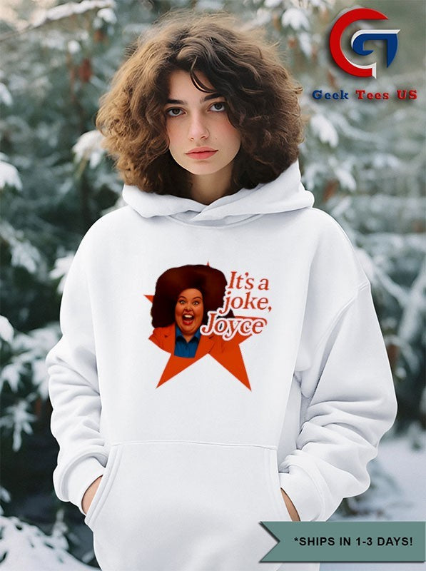It’s a Joke Joyce shirt