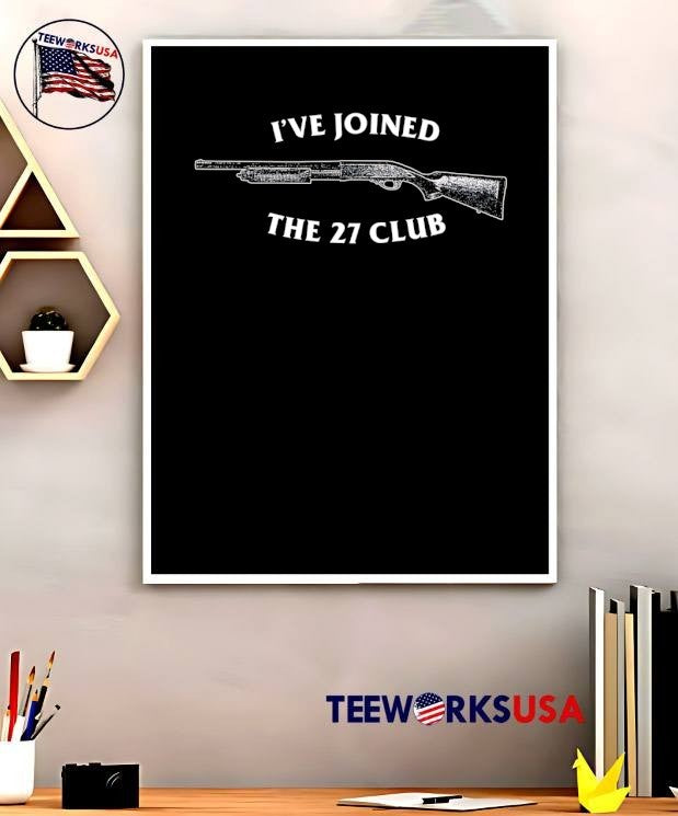 I’ve Joined the 27 Club Shotgun T-Shirt