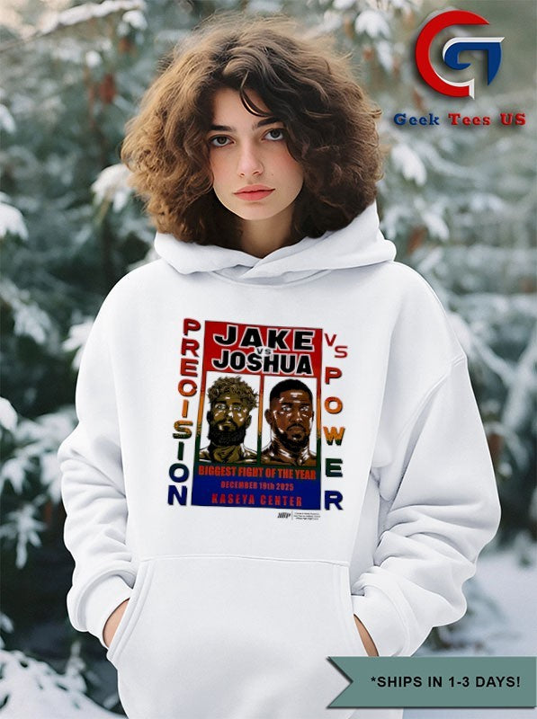 Jake Paul Jake vs Anthony Joshua Precision vs Power Biggest Fight of the Year 2025 shirt