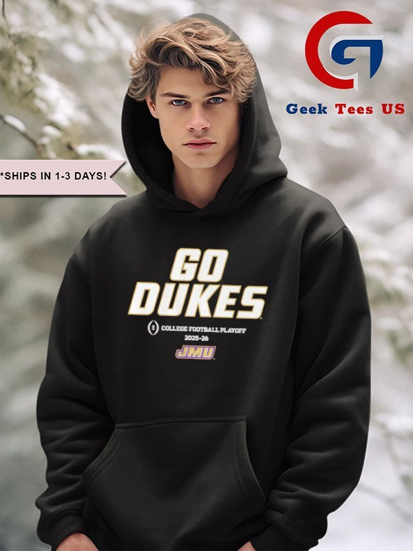 James Madison Dukes 2025 CFB Team slogan go Dukes shirt
