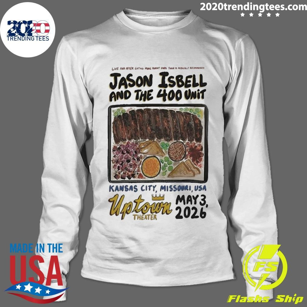 Jason Isbell And The 400 Unit Kansas City Tour On May 3 2026 Poster Shirt