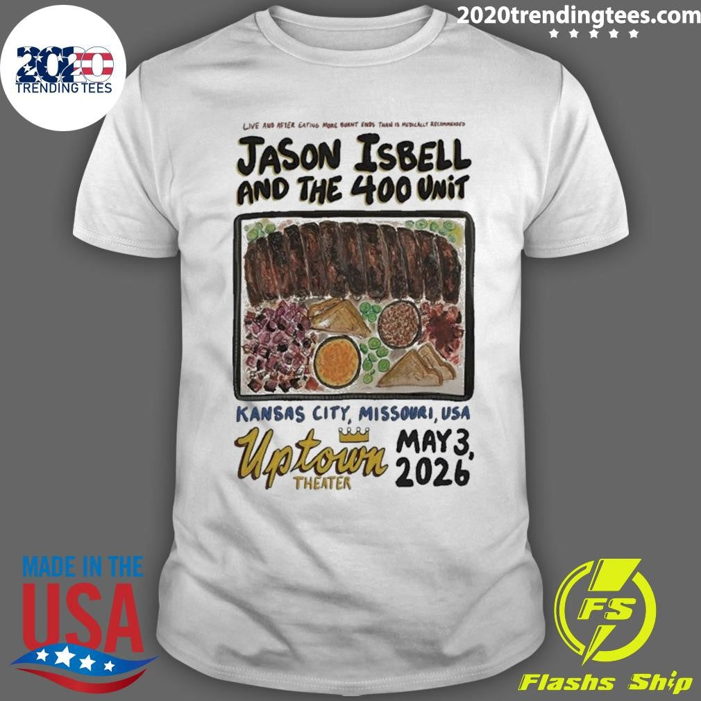 Jason Isbell And The 400 Unit Kansas City Tour On May 3 2026 Poster Shirt
