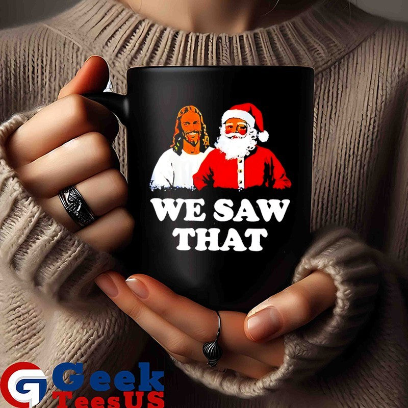 Jesus and Santa we saw that Christmas shirt