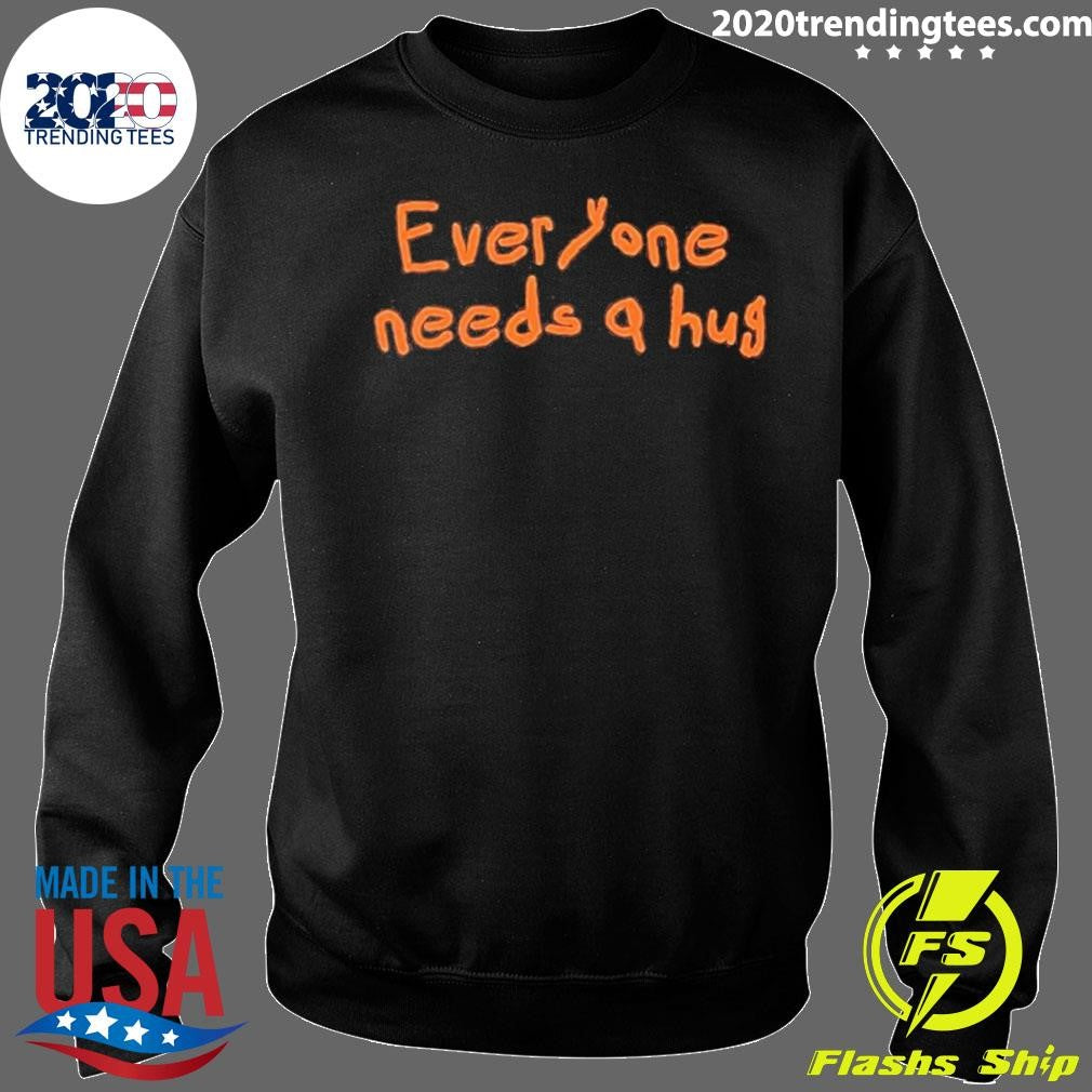 John Everyone Needs A Hug Shirt