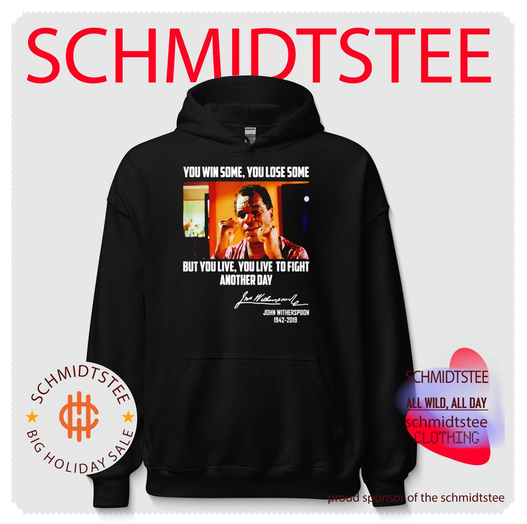 John Witherspoon You Win Some You Lose Some But You Live To Fight Another Day Shirt