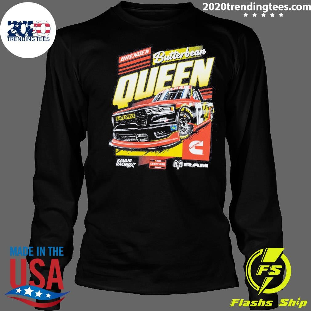 Kaulig Racing x Ram Butterbean Queen Shirt