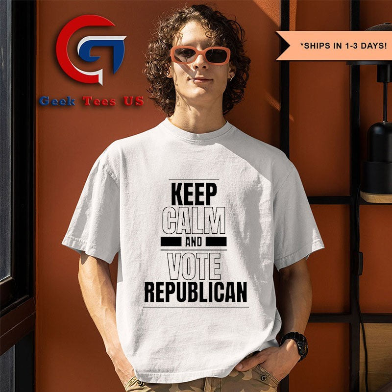 Keep Calm and Vote Republican shirt