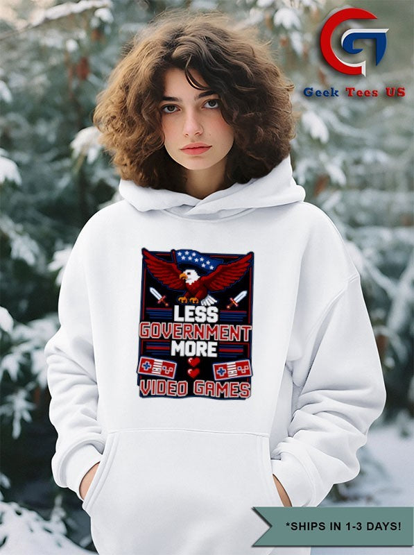 Less government more video games shirt