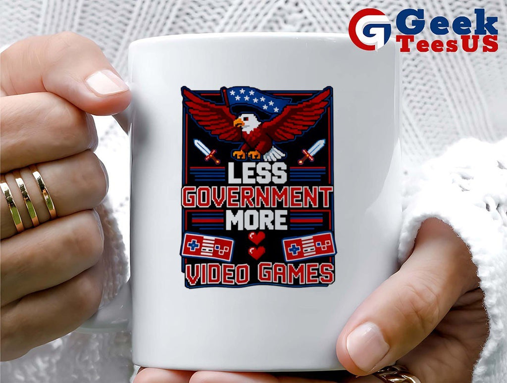 Less government more video games shirt
