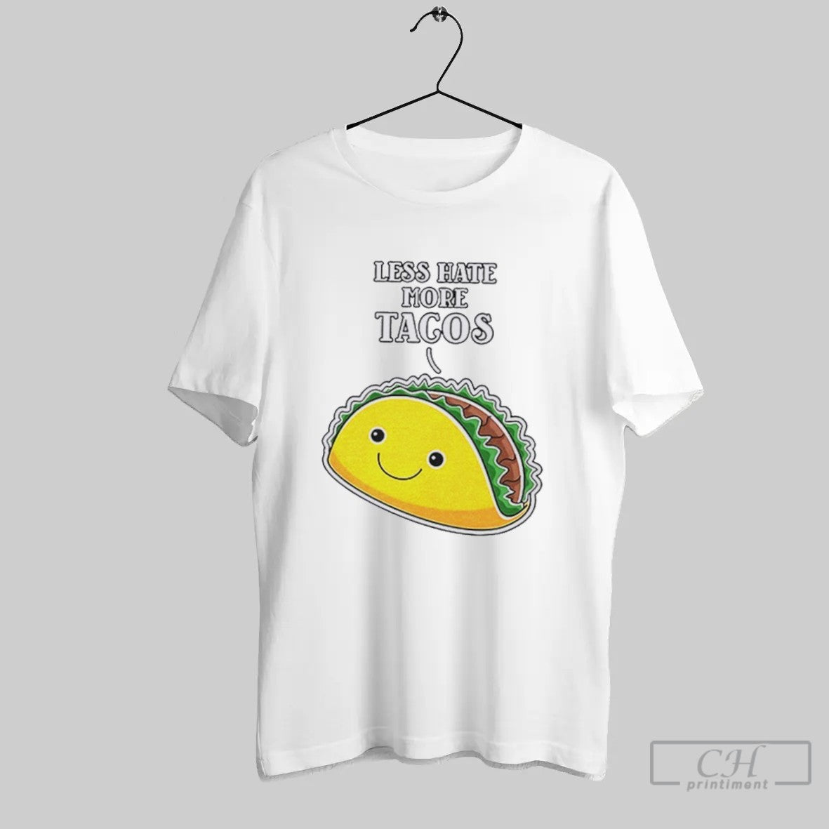Less Hate More Tacos T Shirt