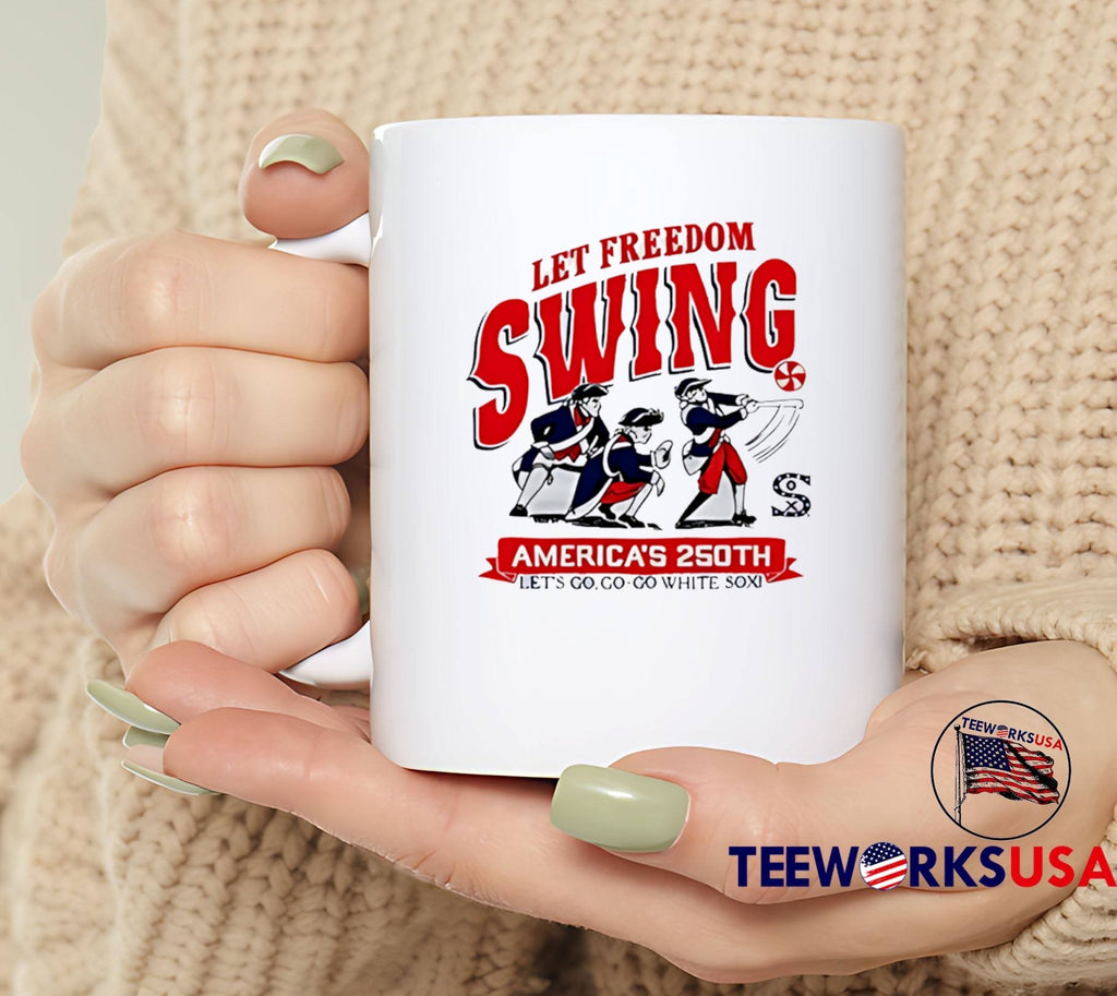 Let’s Go, Go-Go White Sox America’s 250th Let Freedom Swing T-Shirt