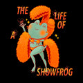 Life Of A Showfrog