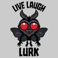 Live Laugh Lurk Kawaii Mothman