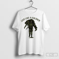 Live Like A Soldier Tiger Army Military Shirt Tee