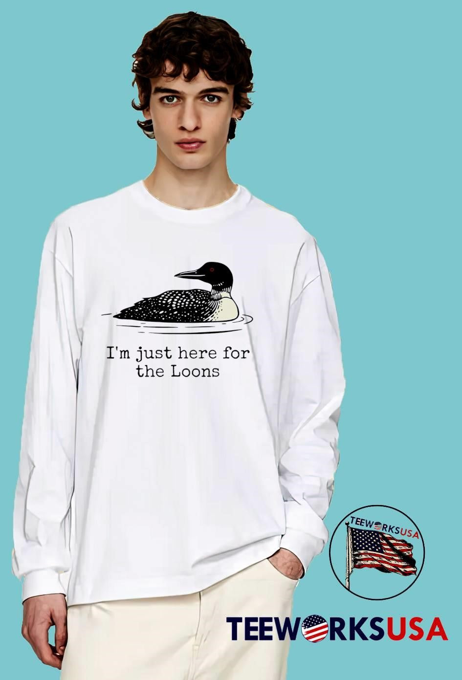 Loon Watching I’m Just Here for the Loons shirt