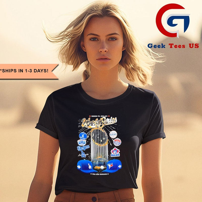 Los Angeles Dodgers vs Toronto Blue Jays 2025 World Series trophy logo shirt