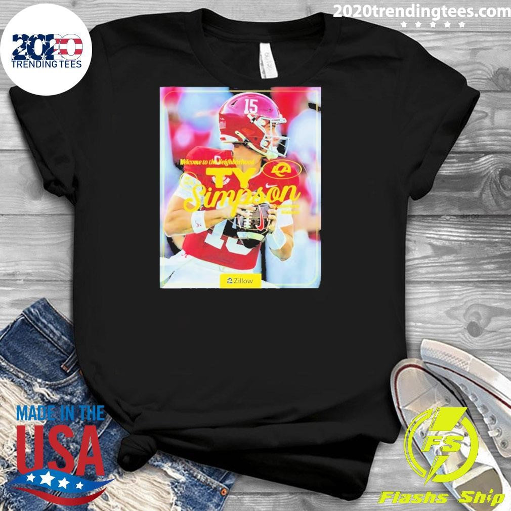 Los Angeles Rams Welcome To The Neighborhood Ty Simpson Shirt