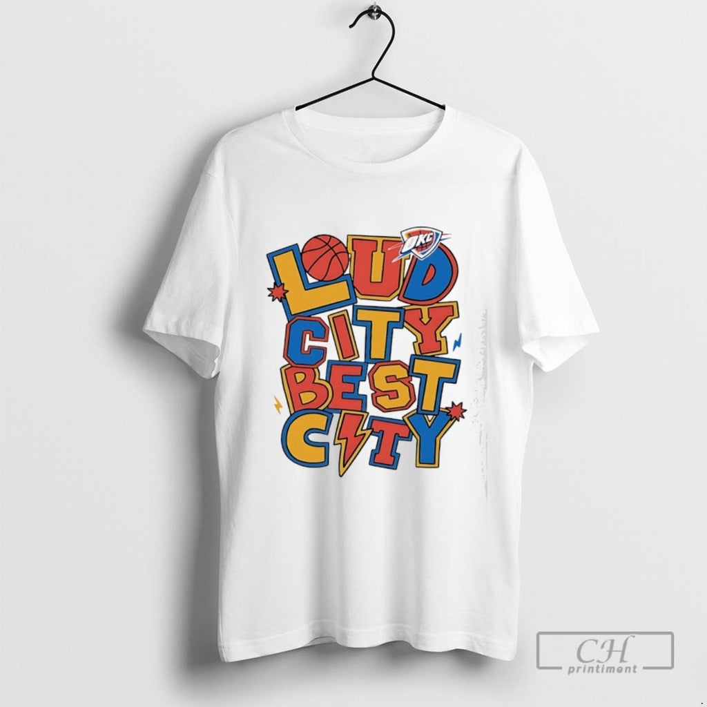 Loud City Best City Oklahoma City Thunder