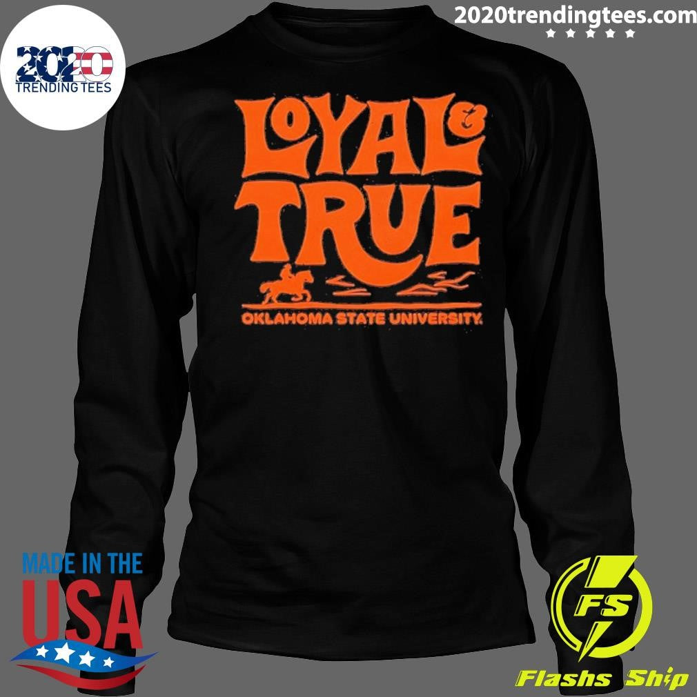 Loyal True Oklahoma State University Shirt