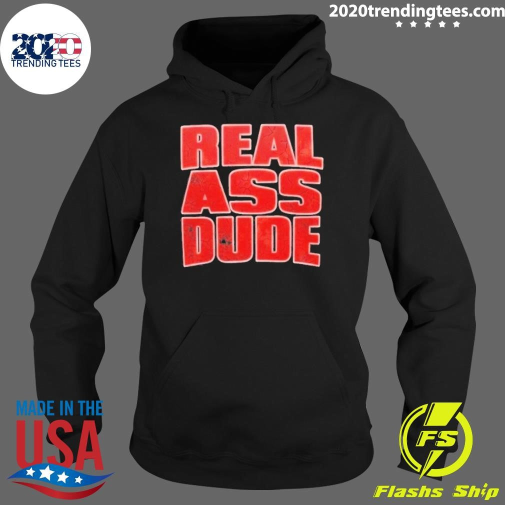 Luis J Gomez Real Ass Dude Shirt