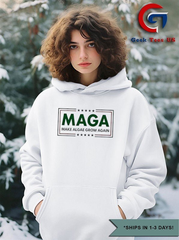 Maga Make Algae Grow Again shirt