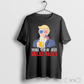Make 4th Of July Great Again Trump Beer Patriotic T Shirt