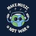 Make Music Not War
