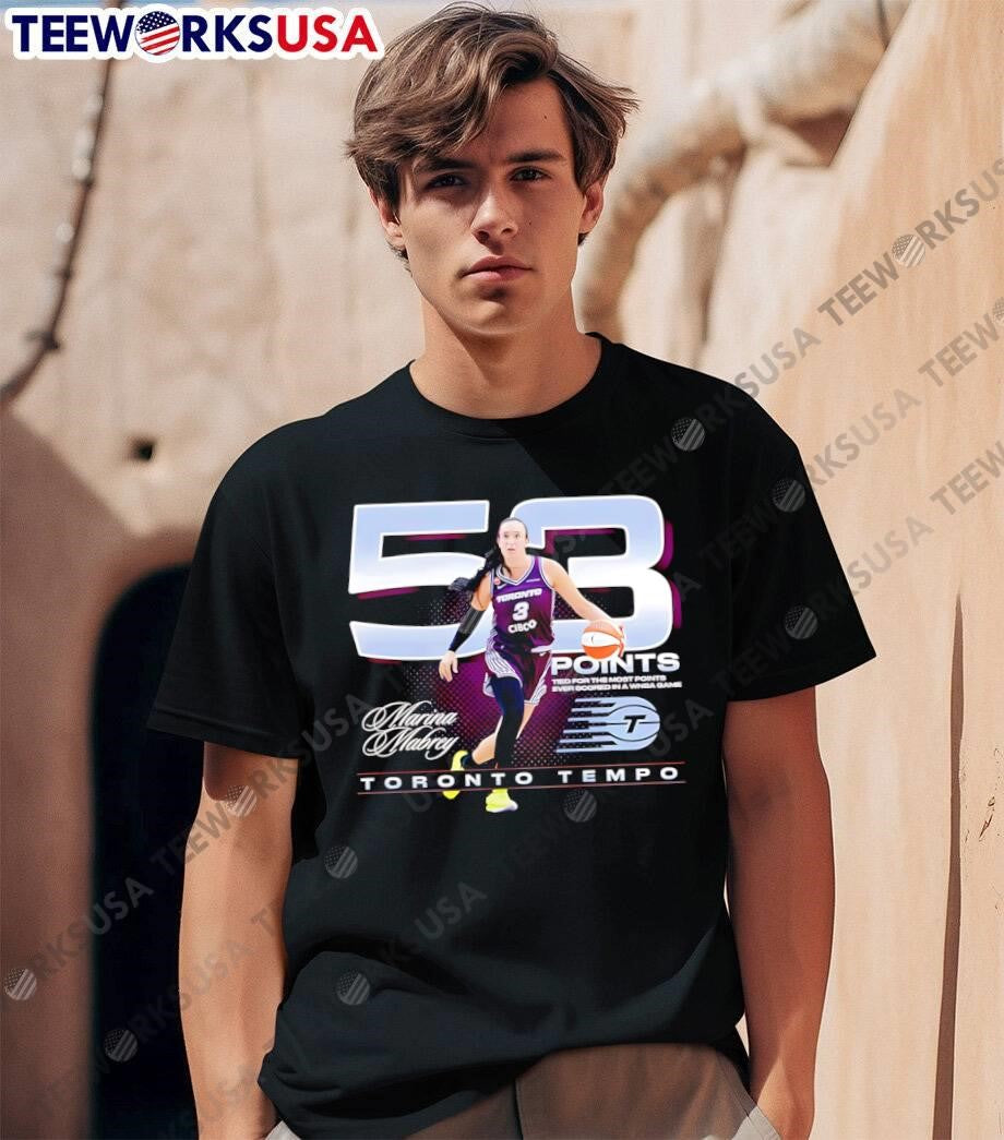 Marina Mabrey 53 Points Tied for the Most Ever Scored in a WNBA Game Toronto Tempo shirt