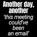Meetings Should Be Emails