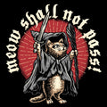Meow Shall Not Pass