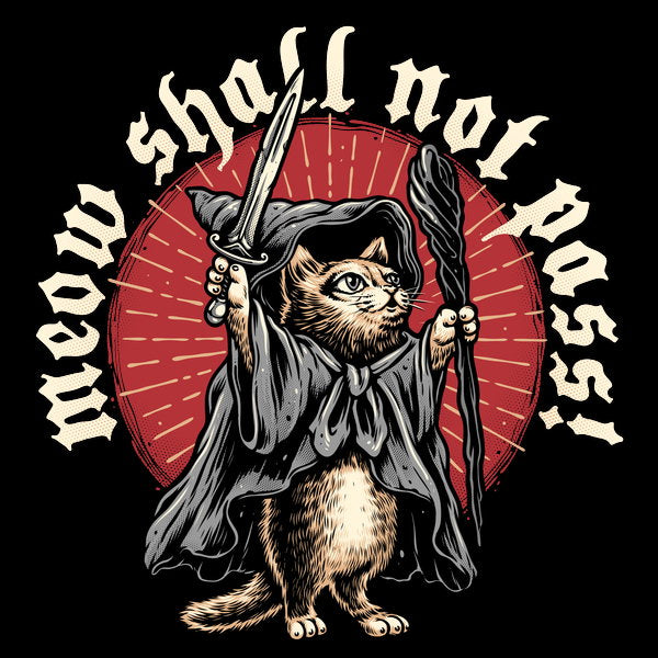 Meow Shall Not Pass