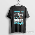 Miami Dolphins Fan All Day Nurse All Night