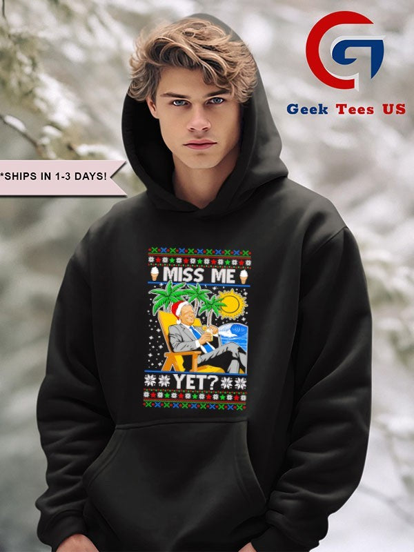 Miss me yet Joe Biden president USA Ugly Christmas sweatshirt