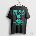 Mitch Garver Mitch A Palooza Live Baseball Seattle Mariners T Shirt Jpg
