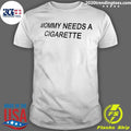 Mommy Needs A Cigarette Shirt