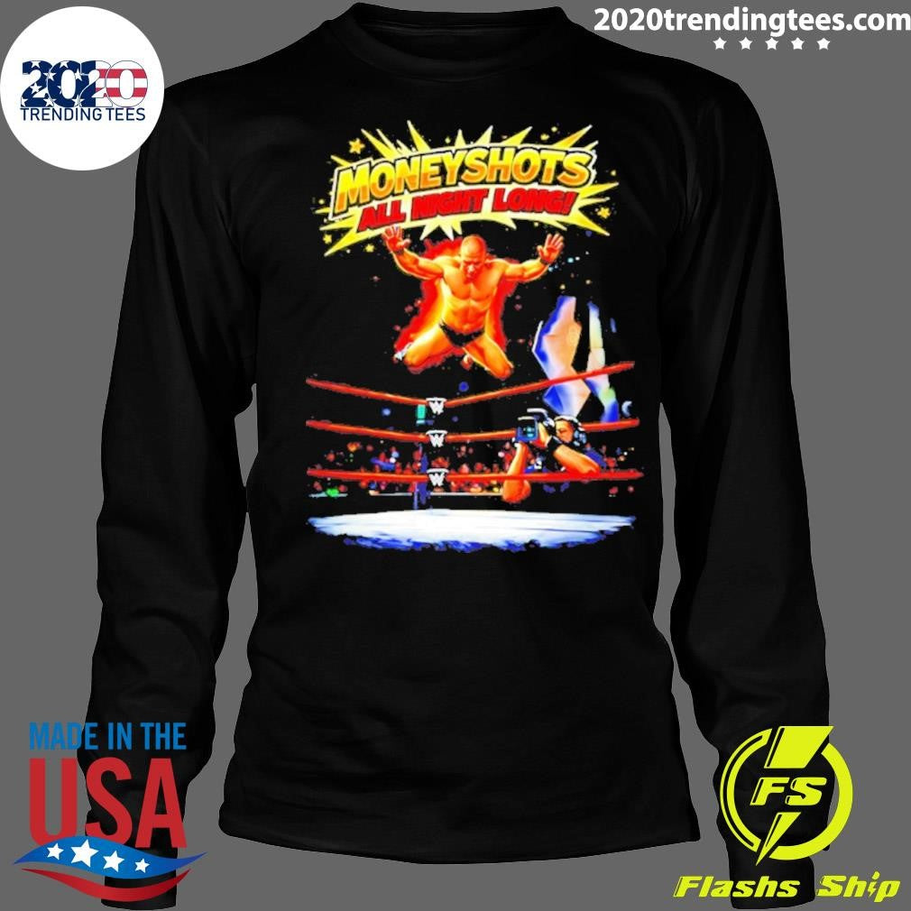 Moneyshots All Night Long Wwe Shirt