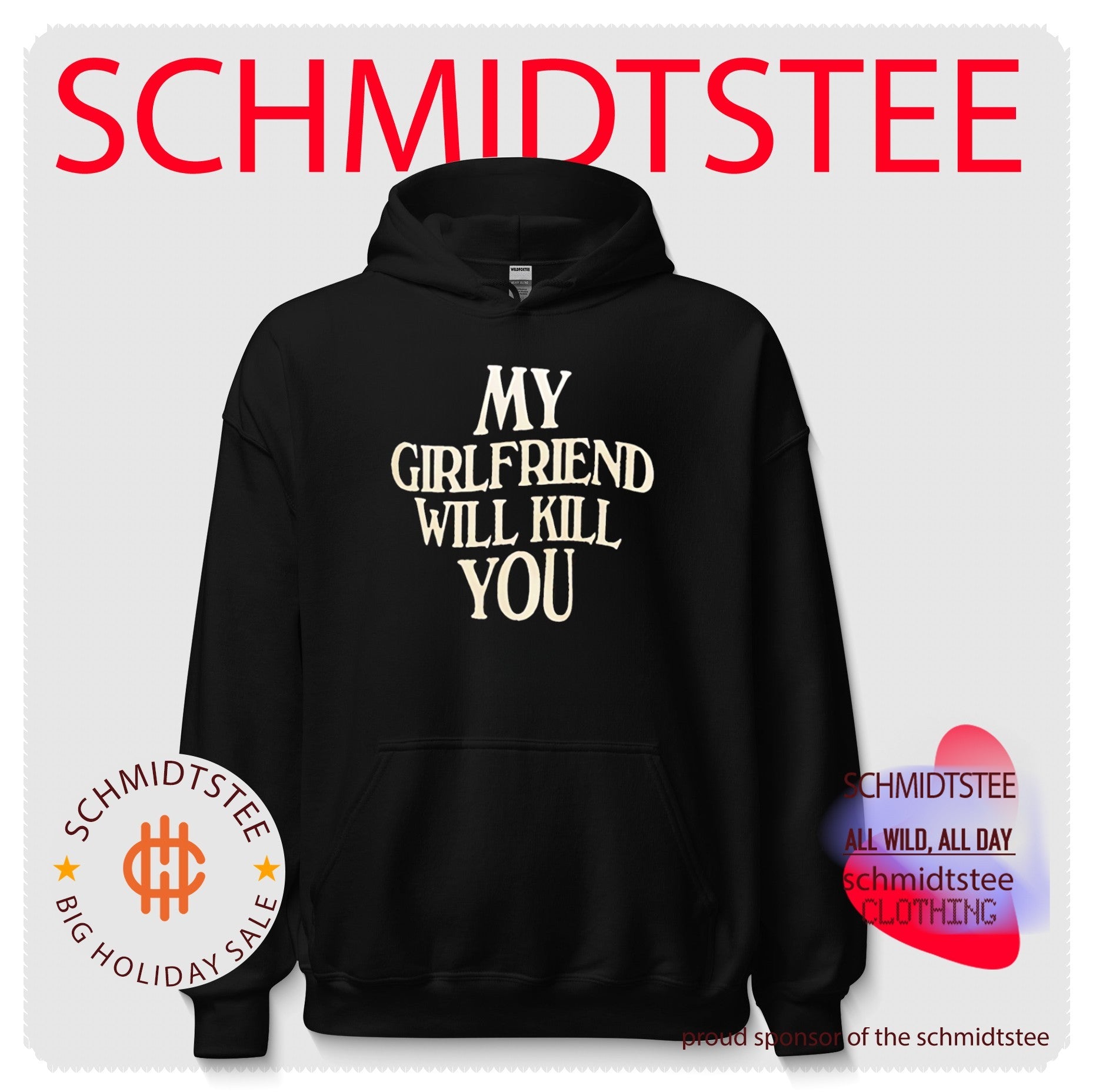 My girlfriend will kill you shirt