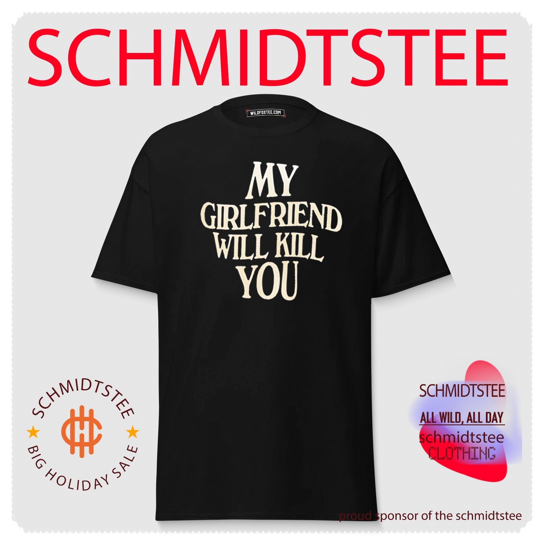 My girlfriend will kill you shirt