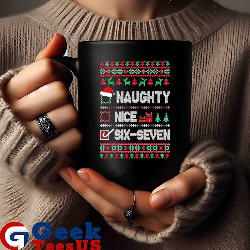 Naughty Nice Six Seven ugly Merry Christmas shirt