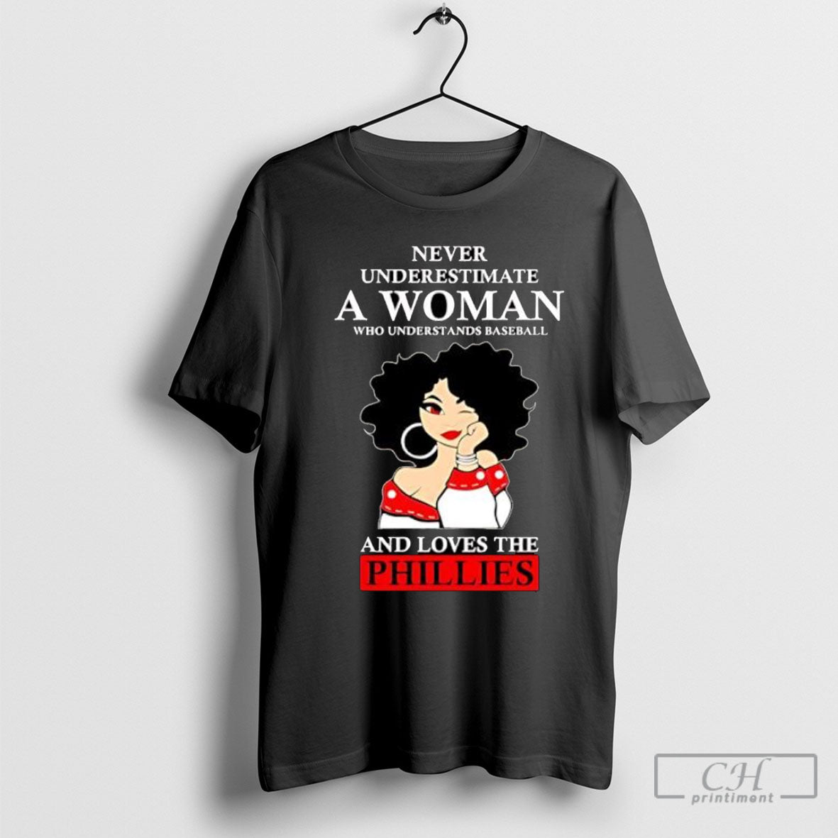 Never Underestimate A Woman Who Understands Baseball And Loves The Phillies Shirt