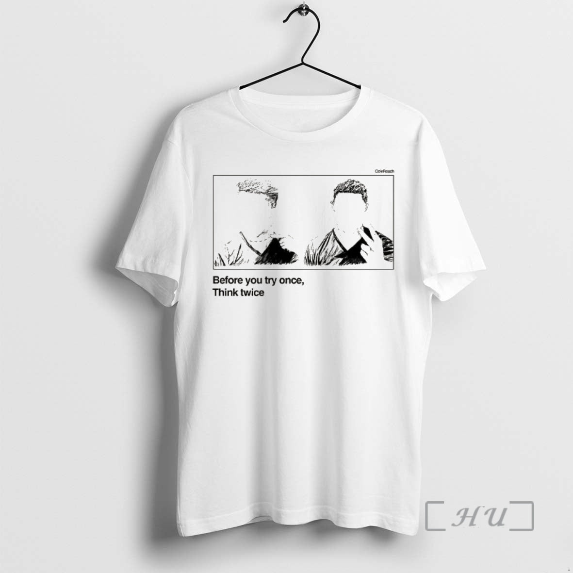 New Coleroach Before You Try Once Think Twice Silhouette T-Shirts, Hoodie, Sweatshirt | AU01DripNestTees.com