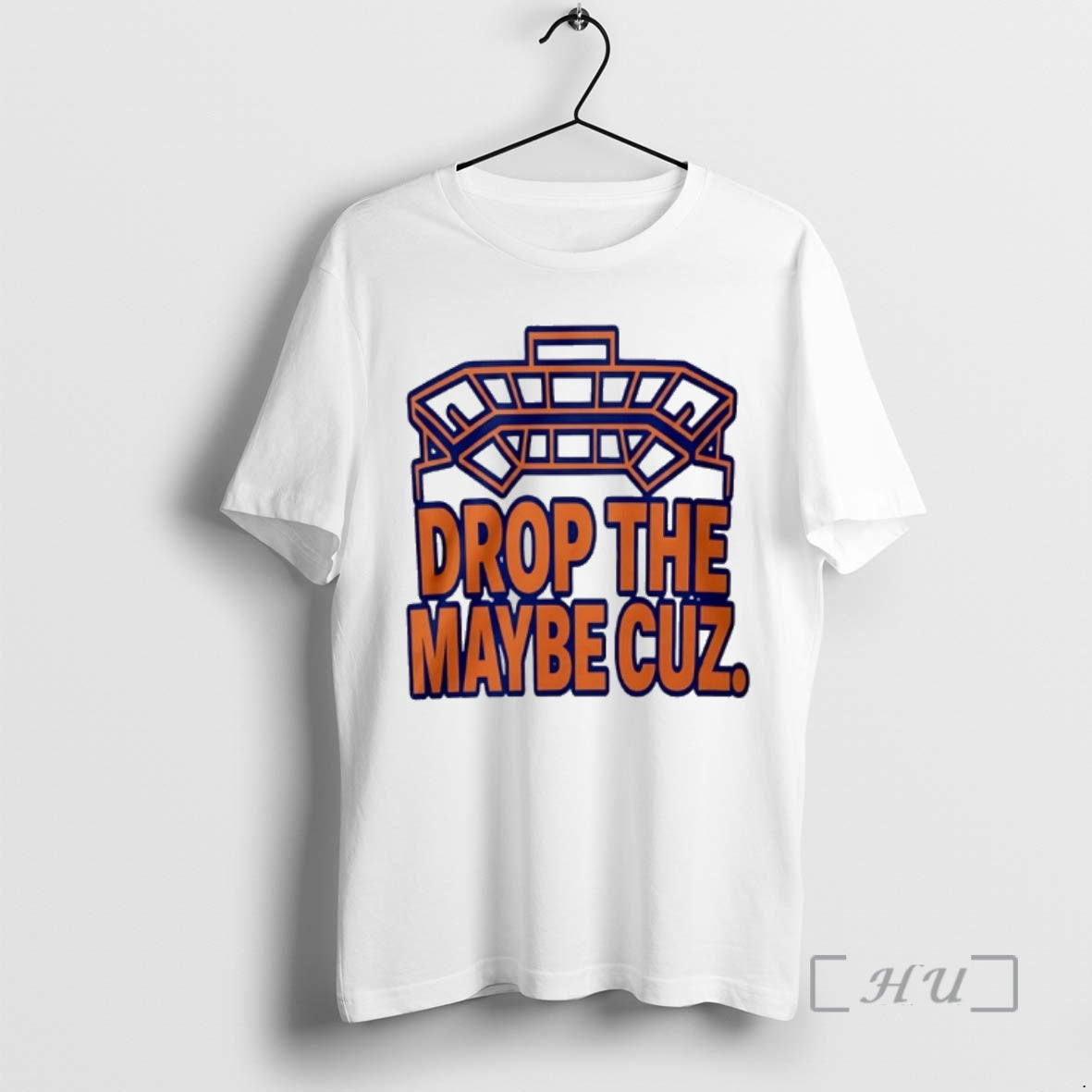 New Drop The Maybe Cuz T-Shirts, Hoodie, Sweatshirt | AU01DripNestTees.com