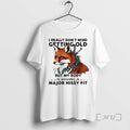 New Fox I Really Dont Mind Getting Old But My Body Is Having A Major T-Shirts, Hoodie, Sweatshirt | AU01DripNestTees.com
