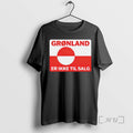 New Greenland Er Ikke Til Salg T-Shirts, Hoodie, Sweatshirt | AU01DripNestTees.com