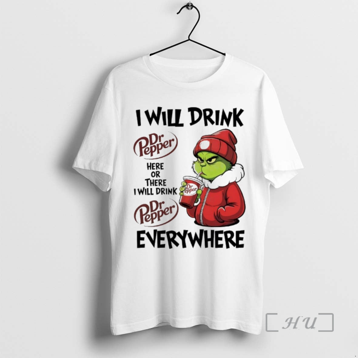 New Grinch I Will Drink Dr Pepper Here Or There I Will Drink Dr Pepper T-Shirts, Hoodie, Sweatshirt | AU01DripNestTees.com