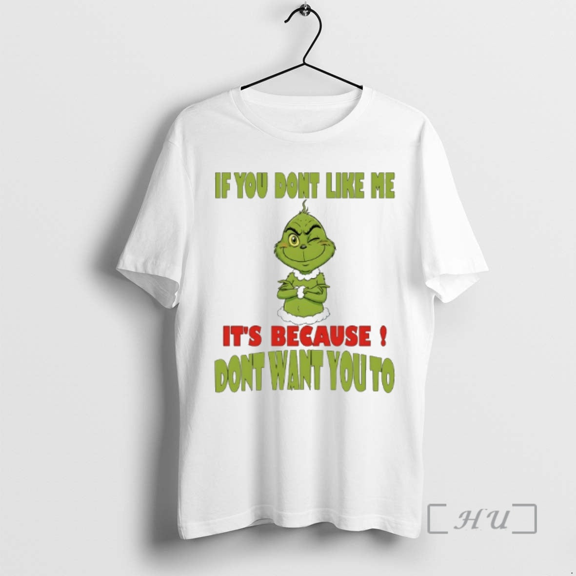New Grinch If You Dont Like Me Its Because Dont Want You To Premium T-Shirts, Hoodie, Sweatshirt | AU01DripNestTees.com